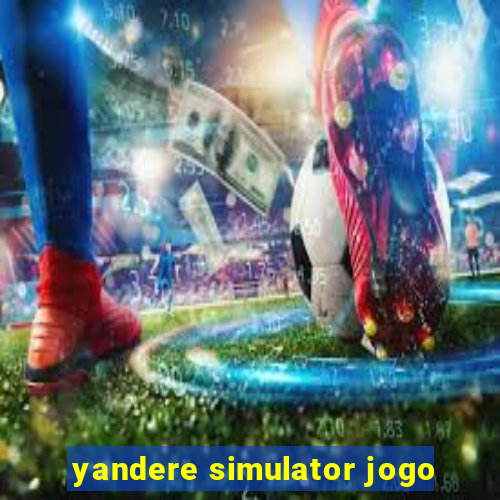 yandere simulator jogo