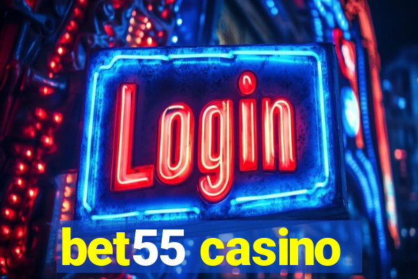 bet55 casino