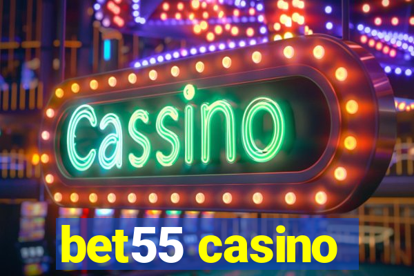 bet55 casino