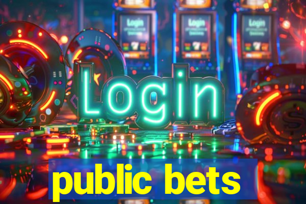 public bets