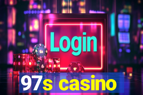 97s casino