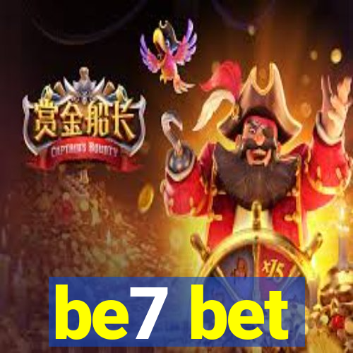 be7 bet