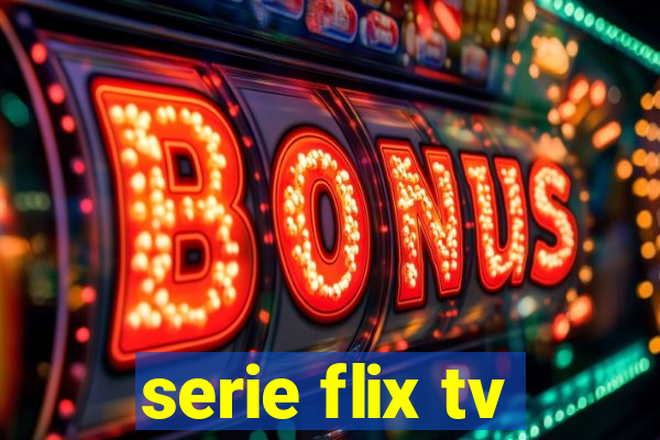 serie flix tv