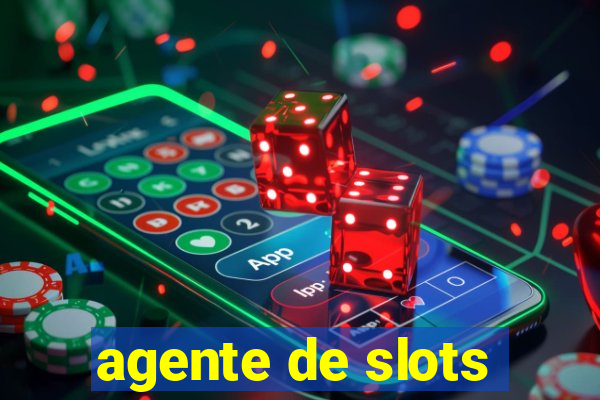 agente de slots