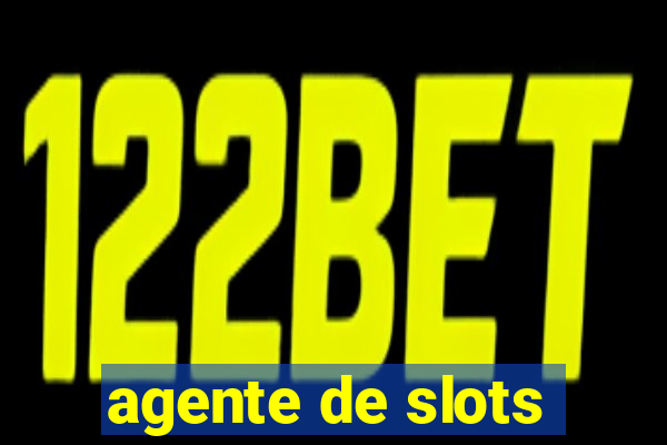 agente de slots