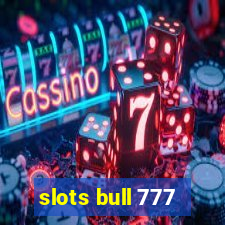 slots bull 777