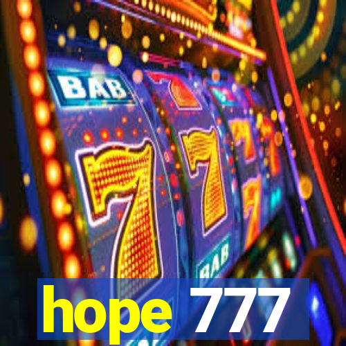 hope 777