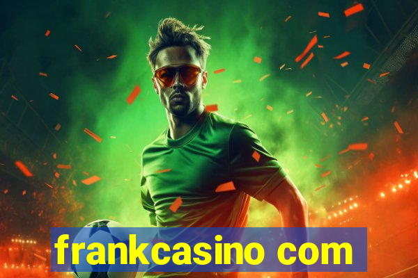 frankcasino com