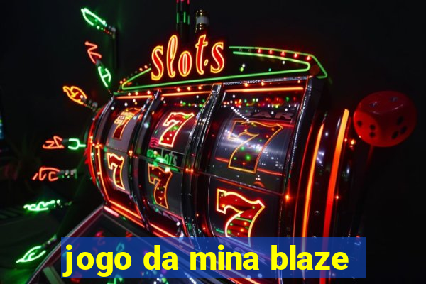 jogo da mina blaze