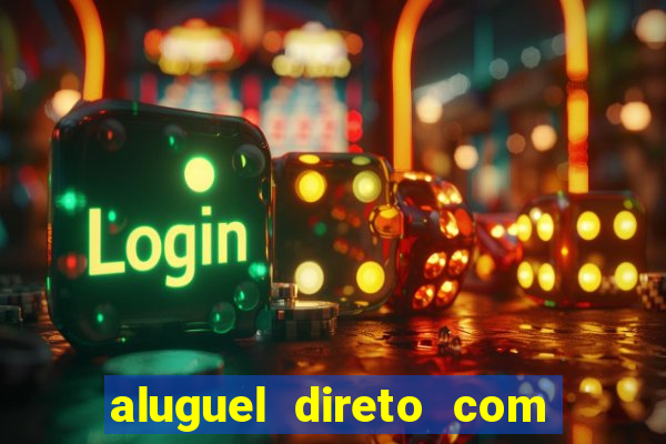 aluguel direto com proprietario leopoldina porto alegre