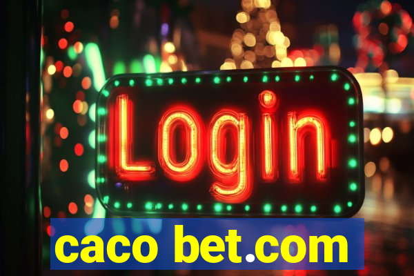 caco bet.com