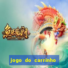 jogo do carrinho que ganha dinheiro