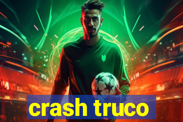 crash truco