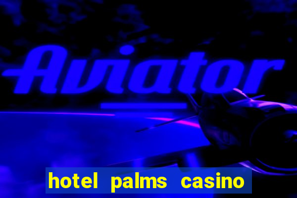 hotel palms casino resort las vegas