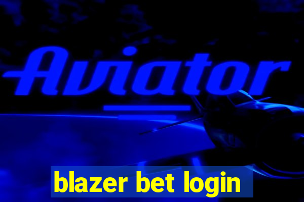 blazer bet login