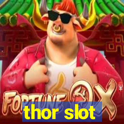 thor slot