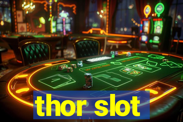 thor slot