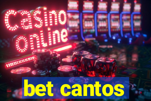 bet cantos