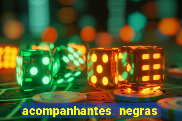 acompanhantes negras em santos