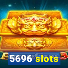 5696 slots