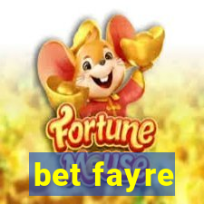 bet fayre