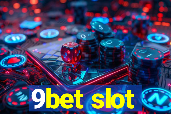 9bet slot