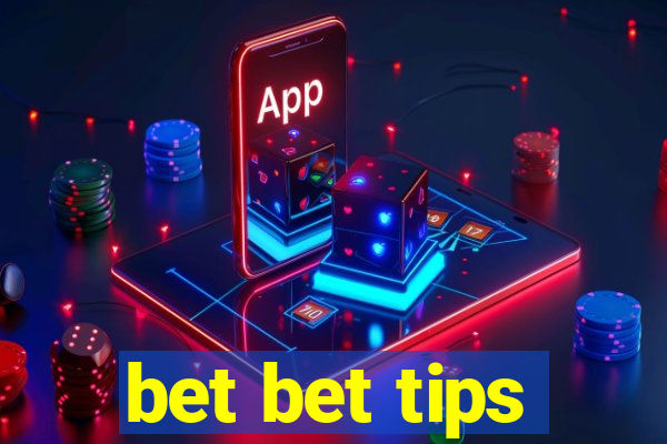 bet bet tips