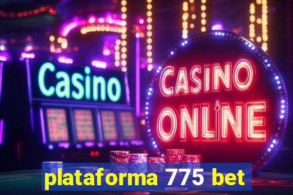 plataforma 775 bet