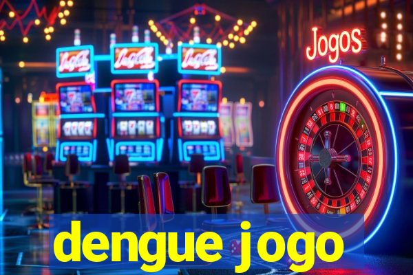 dengue jogo