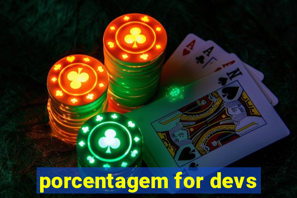 porcentagem for devs