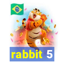 rabbit 5