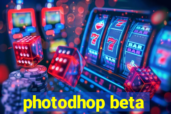 photodhop beta