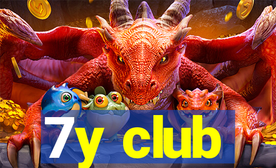 7y club