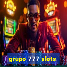 grupo 777 slots