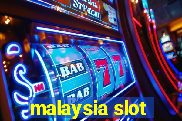 malaysia slot