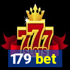 179 bet