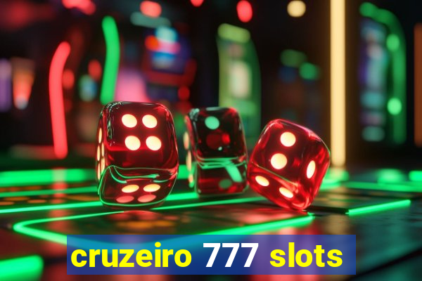 cruzeiro 777 slots