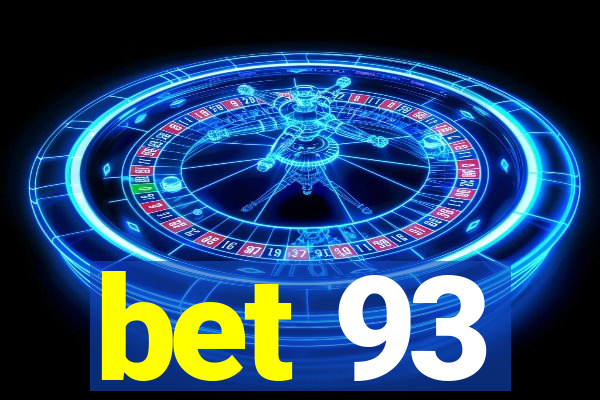 bet 93