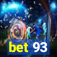 bet 93