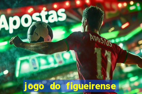 jogo do figueirense hoje ao vivo