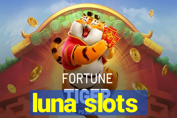 luna slots