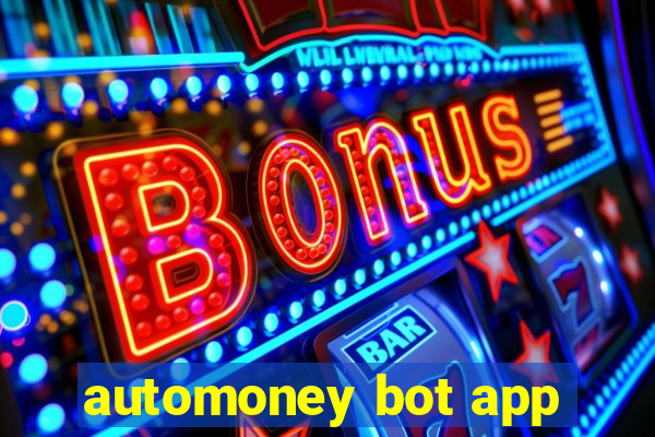 automoney bot app