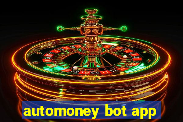 automoney bot app