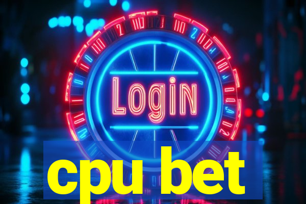 cpu bet