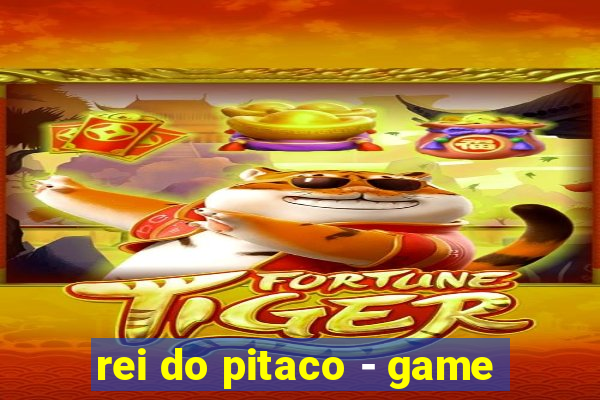 rei do pitaco - game