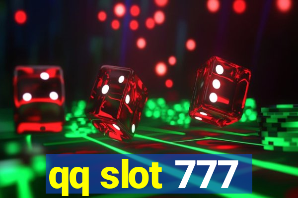 qq slot 777