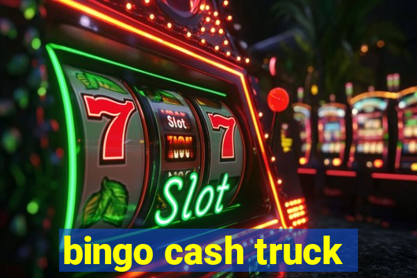 bingo cash truck