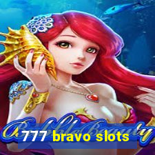 777 bravo slots