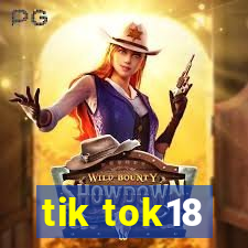 tik tok18