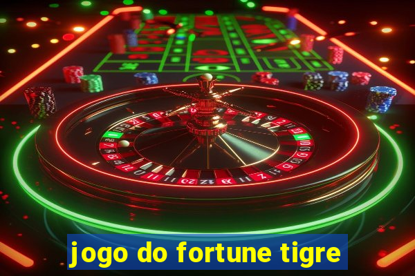 jogo do fortune tigre